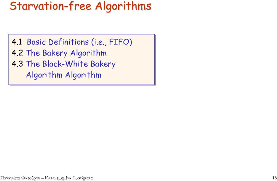 2 The Bakery Algorithm 4.