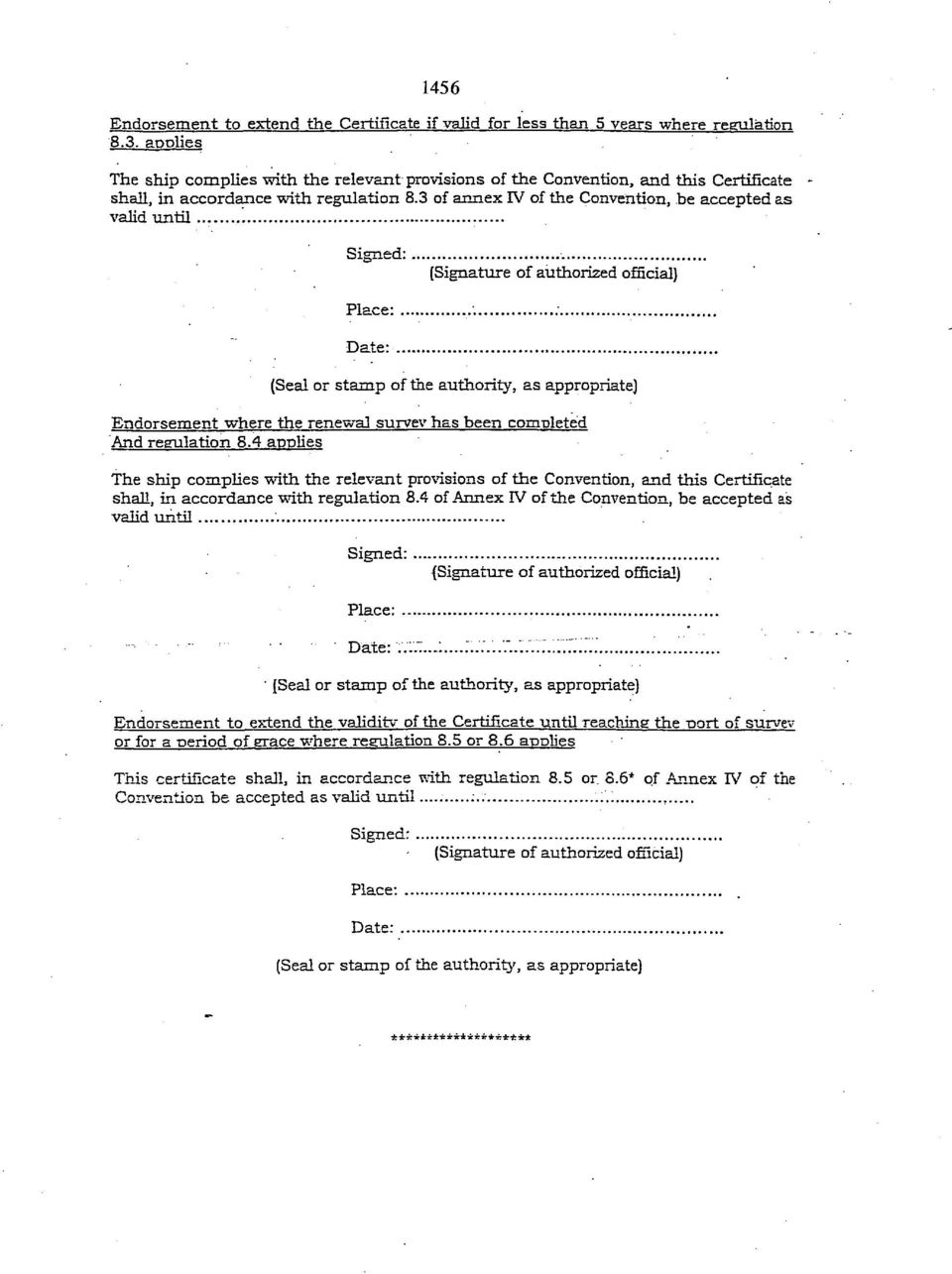 3 of annex IV of the Convention, be accepted as valid until Signed: (Signature of authorized official) Place:.