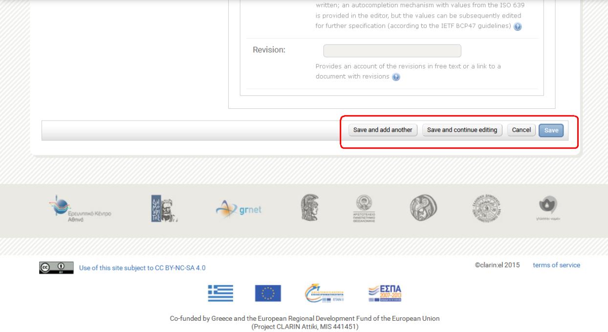 Εικόνα 17 Αποθήκευση των μεταδεδομένων γίνεται με επιλογή του κουμπιού SAVE, SAVE AND ADD ANOTHER ή SAVE AND CONTINUE EDITING στο κάτω μέρος της κάθε σελίδας, δεξιά (βλ. Εικόνα 18).