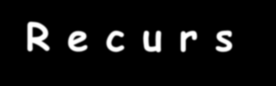 (Object Oriented Programming) Α Ν Α Δ Ρ Ο Μ Η (R e c u r s i o