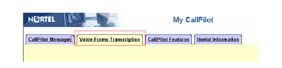 36 Χρήση του My CallPilot για μεταγραφή Εικόνα 4 Αρχική σελίδα My CallPilot Για ανάκτηση αποκρίσεων 1 Κάντε κλικ στην καρτέλα Μεταγραφή