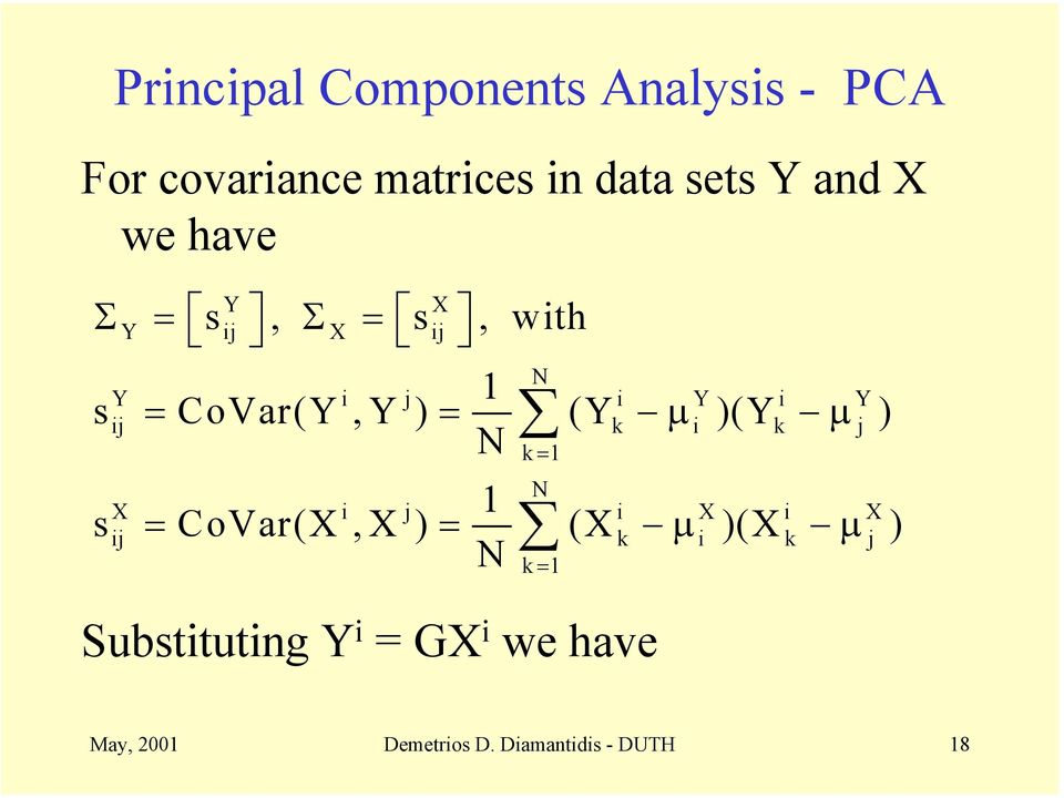 j N k= s CoVar(X,X ) (X )(X ) N X i j i X i X ij = = k µ i k µ j N k=