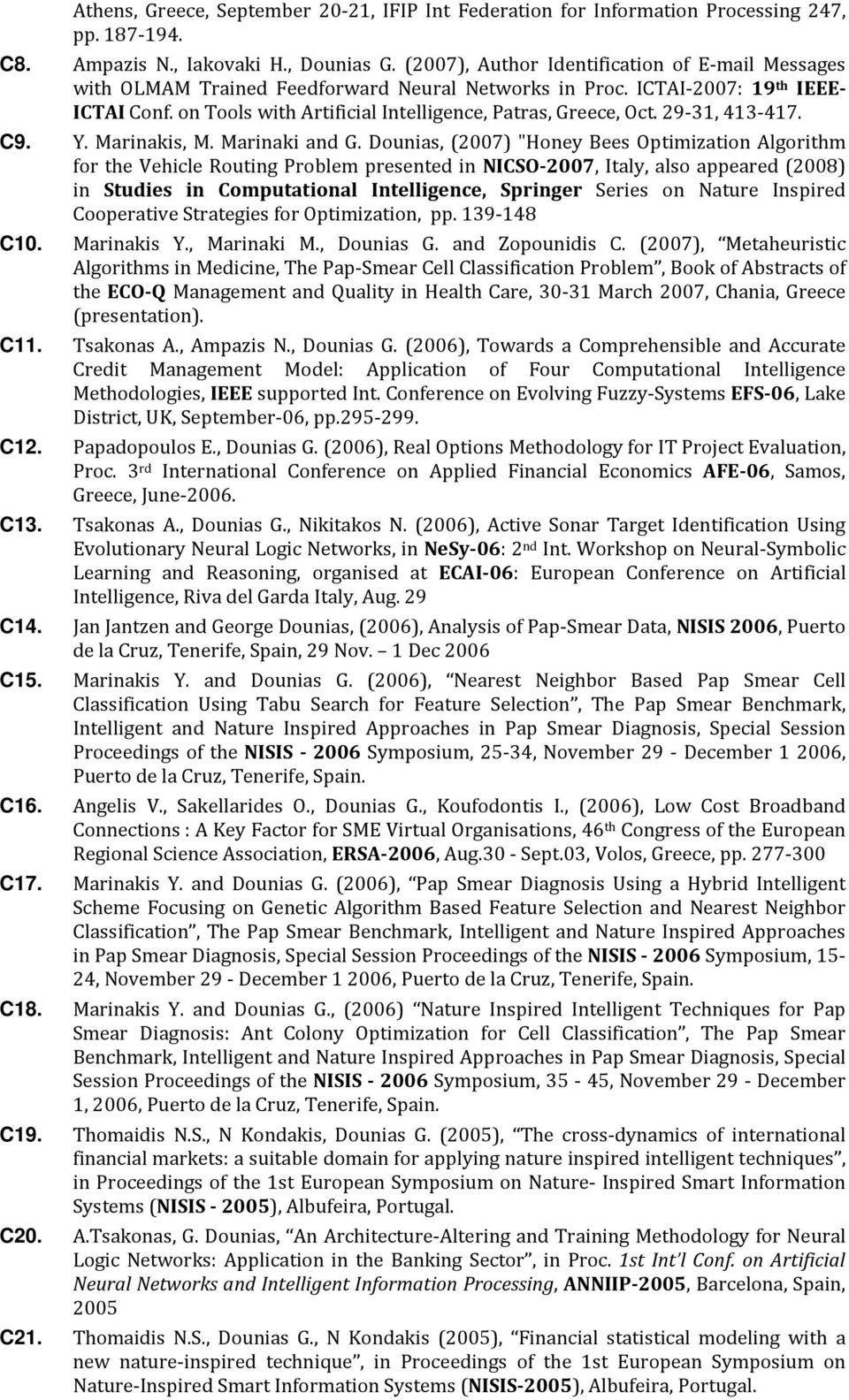 29-31, 413-417. C9. Y. Marinakis, M. Marinaki and G.