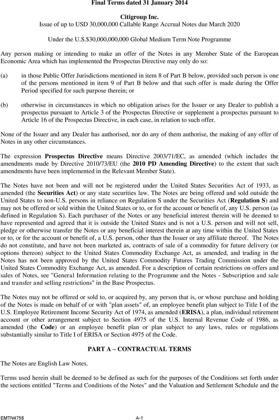 $30,000,000,000 Global Medium Term Note Programme Any person making or intending to make an offer of the Notes in any Member State of the European Economic Area which has implemented the Prospectus