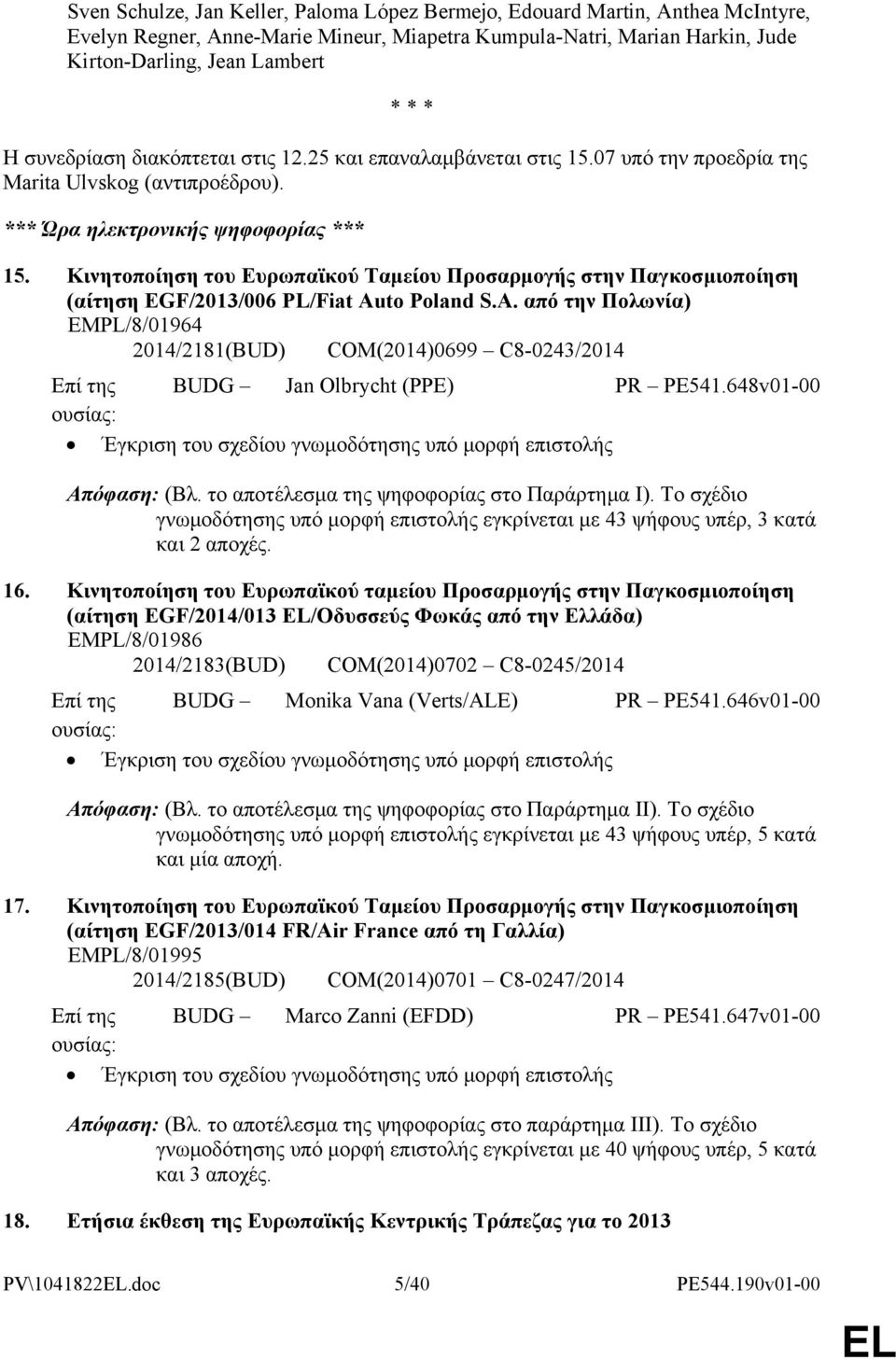 Κινητοποίηση του Ευρωπαϊκού Ταμείου Προσαρμογής στην Παγκοσμιοποίηση (αίτηση EGF/2013/006 PL/Fiat Au