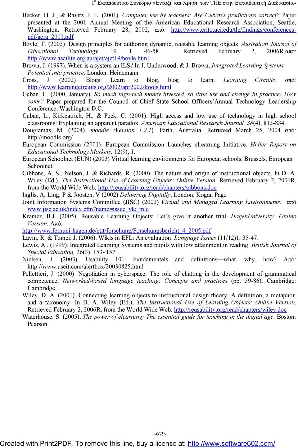 edu/tlc/findings/conferencespdf/aera_2001.pdf Boyle, T. (2003). Design principles for authoring dynamic, reusable learning objects. Australian Journal of Educational Technology, 19, 1, 46-58.