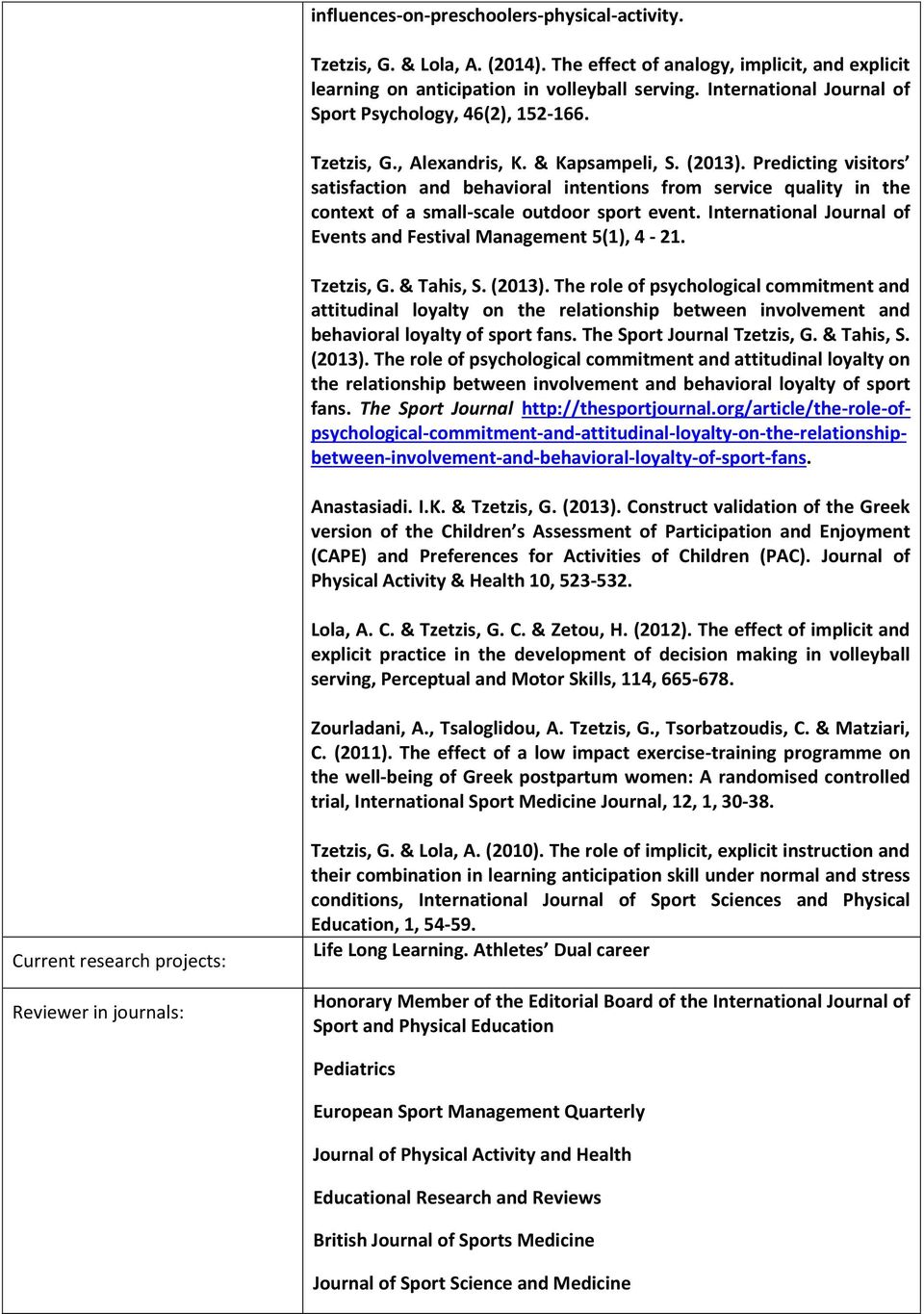 Predicting visitors satisfaction and behavioral intentions from service quality in the context of a small-scale outdoor sport event. International Journal of Events and Festival Management 5(1), 4-21.