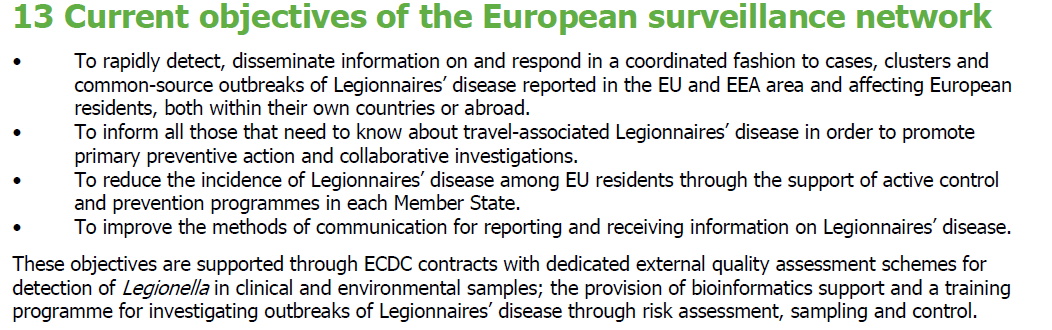 European Legionnaires Disease Surveillance Network (ELDSNet) From April 2010, running the network is the responsibility of ECDC and the network has been renamed ELDSNet.
