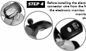 Βήµα. Πριν εγκαταστήσετε την ηλεκτρονική οθόνη συνδέστε το καλώδιο του MiniCycle στο πίσω µέρος της. Τοποθετήστε την οθόνη στο στήριγµα σύροντάς την όπως φαίνεται στη φωτογραφία.