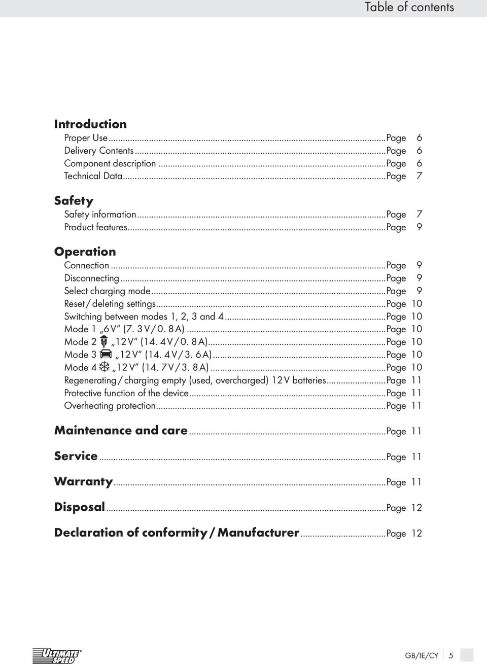 8 A)...Page 10 Mode 2 12 V (14. 4 V / 0. 8 A)...Page 10 Mode 3 12 V (14. 4 V / 3. 6 A)...Page 10 Mode 4 12 V (14. 7 V / 3. 8 A)...Page 10 Regenerating / charging empty (used, overcharged) 12 V batteries.