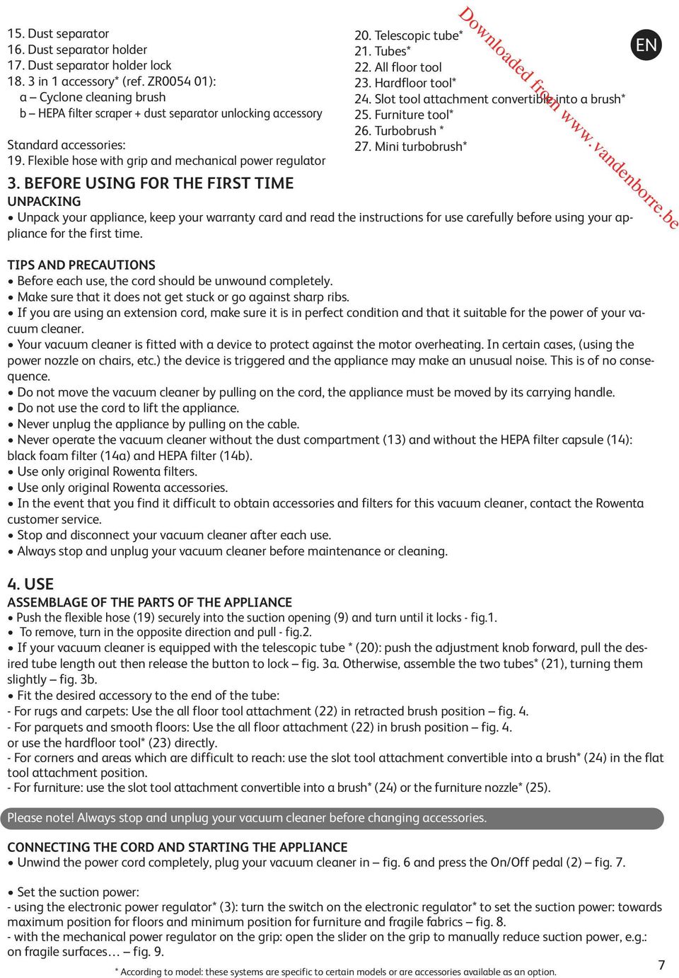 BEFORE USING FOR THE FIRST TIME UNPACKING Unpack your appliance, keep your warranty card and read the instructions for use carefully before using your appliance for the first time.