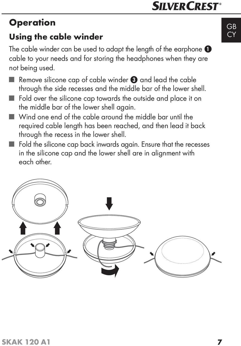 Fold over the silicone cap towards the outside and place it on the middle bar of the lower shell again.