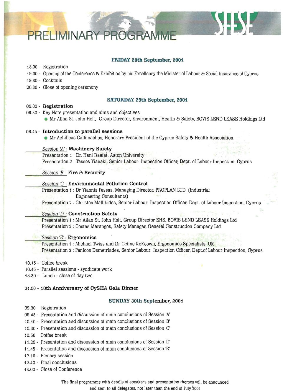 Enνironment. Health & Safety. BOVIS ΙΕΝΩ ιεαβε Holdings Ltd 09.45 - Introduction to parallel sessions Mr Achilleas Callimachos.