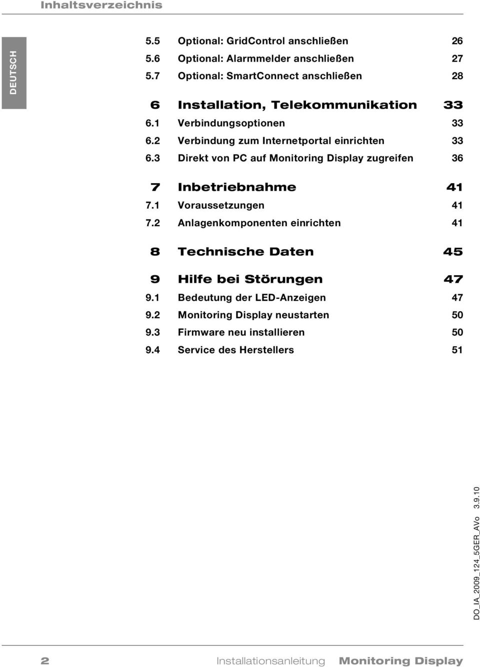 3 Direkt von PC auf Monitoring Display zugreifen 36 7 Inbetriebnahme 41 7.1 Voraussetzungen 41 7.