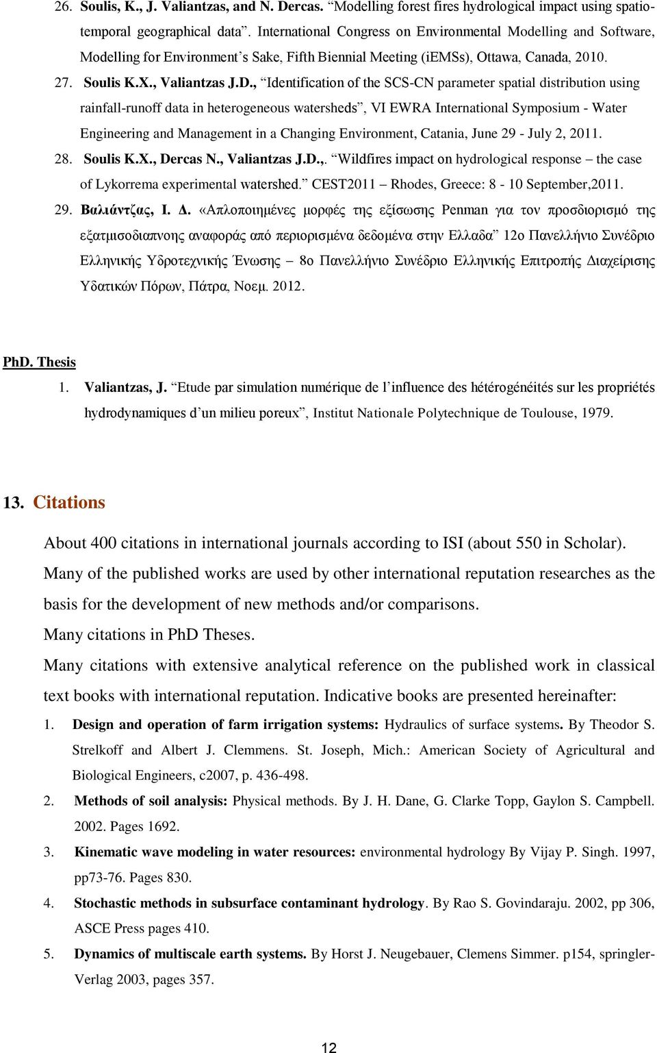 , Identification of the SCS-CN parameter spatial distribution using rainfall-runoff data in heterogeneous watersheds, VI EWRA International Symposium - Water Engineering and Management in a Changing