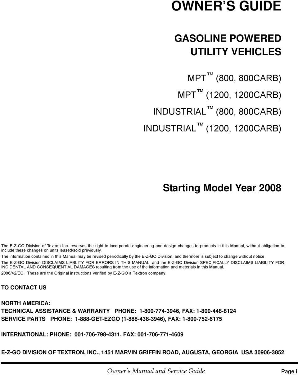 The information contained in this Manual may be revised periodically by the E-Z-GO Division, and therefore is subject to change without notice.