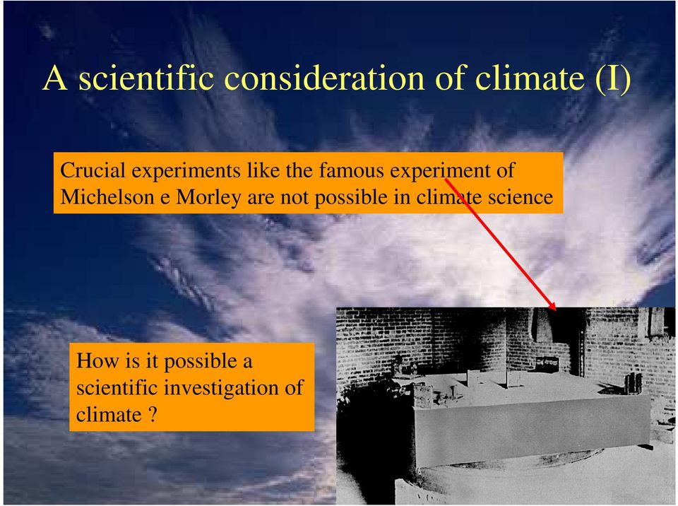 Michelson e Morley are not possible climate