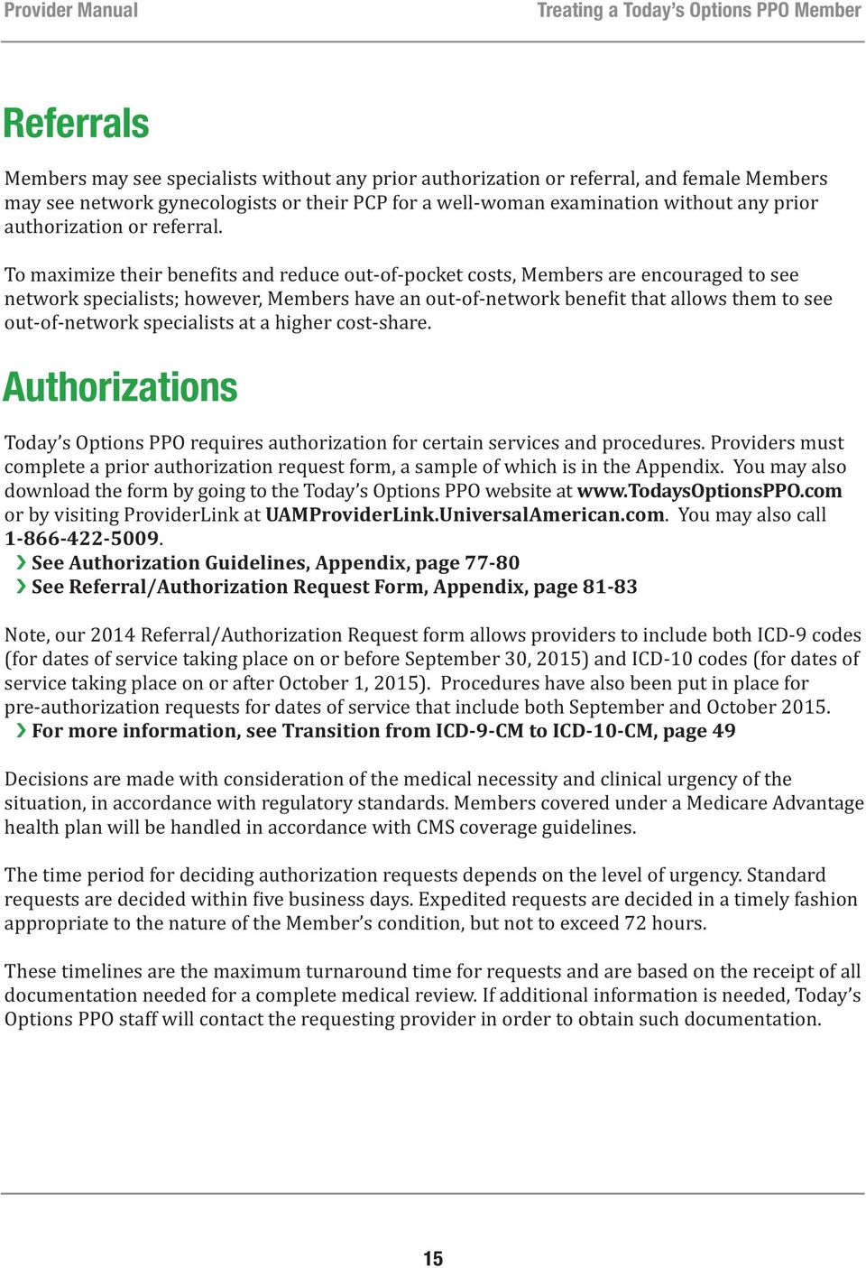 See Authorization Guidelines, Appendix, page 77-80 See Referral/Authorization Request