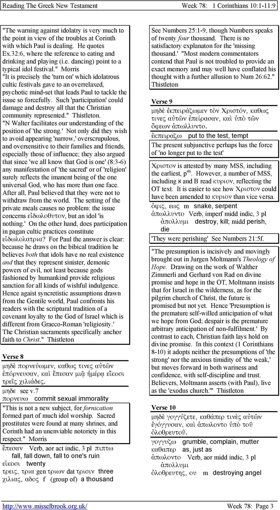 Such 'participation' could damage and destroy all that the Christian community represented.". "N Walter facilitates our understanding of the position of 'the strong.