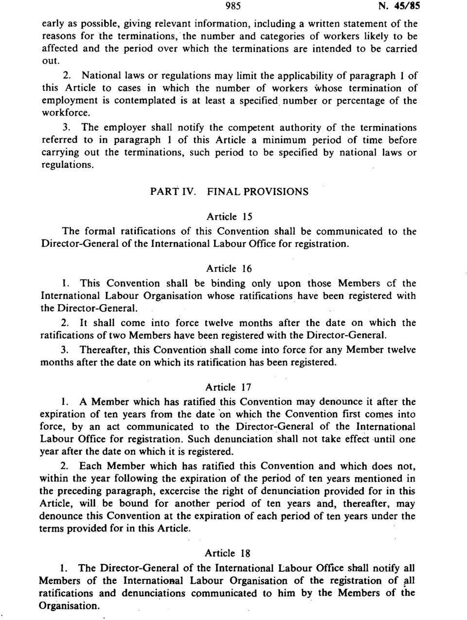 which the terminations are intended to be carried out. 2.