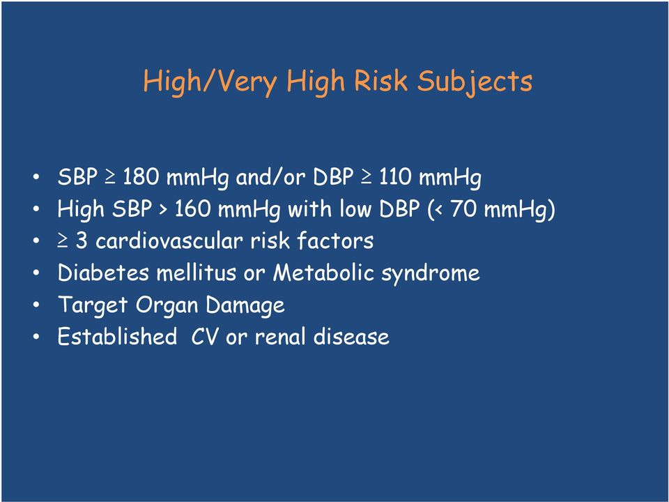 cardiovascular risk factors Diabetes mellitus or