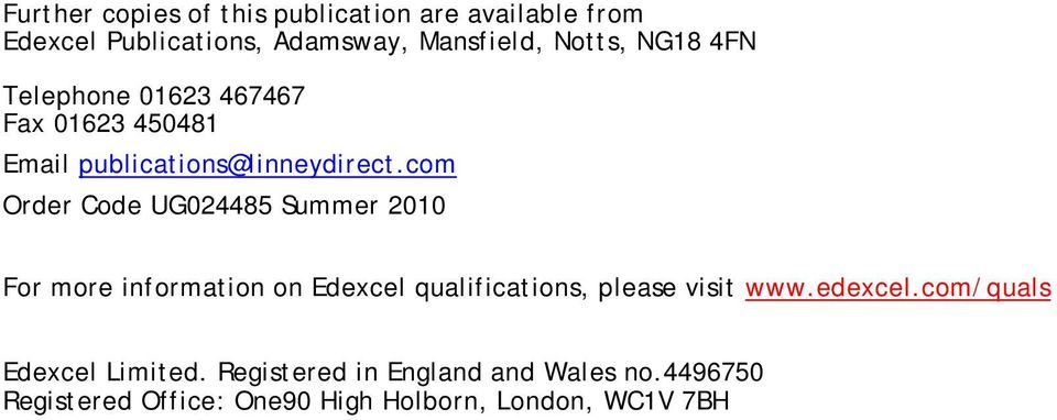 com Order Code UG024485 Summer 2010 For more information on Edexcel qualifications, please visit www.