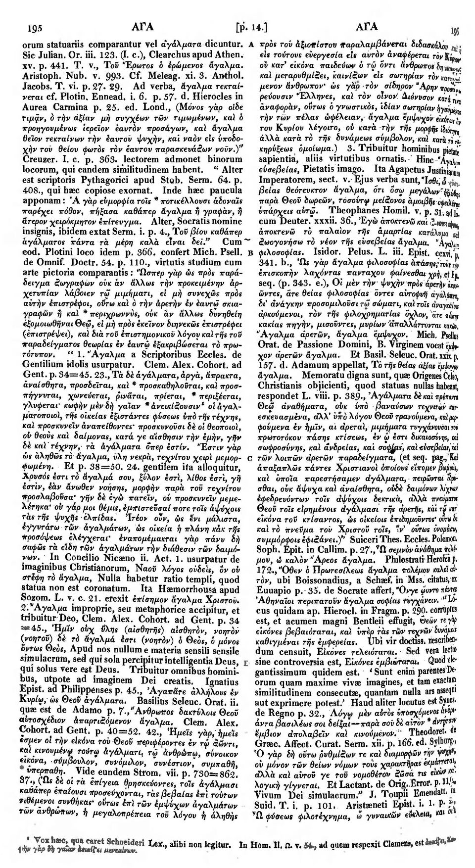 ν ό τω οντι άνθρωποβ δηαομ ^ Aristoph. Nub. v. 993. Cf. Meleag. xi. 3. A1»thol. καϊ μεταρυθμίζει, καινίζων els σωτηρίαν τόν καrw Jacobs. T. vi. p.