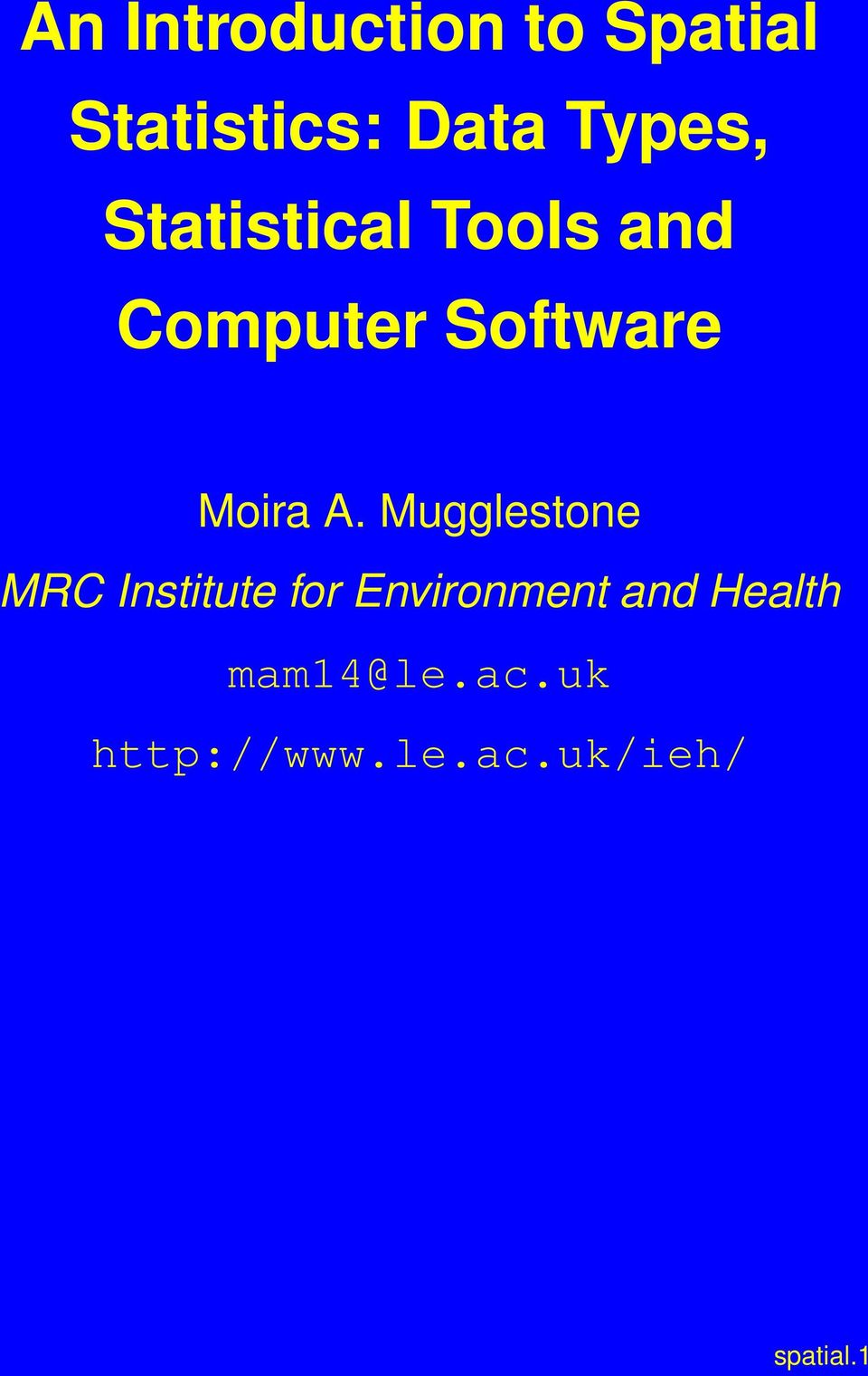 Mugglestone MRC Institute for Environment and