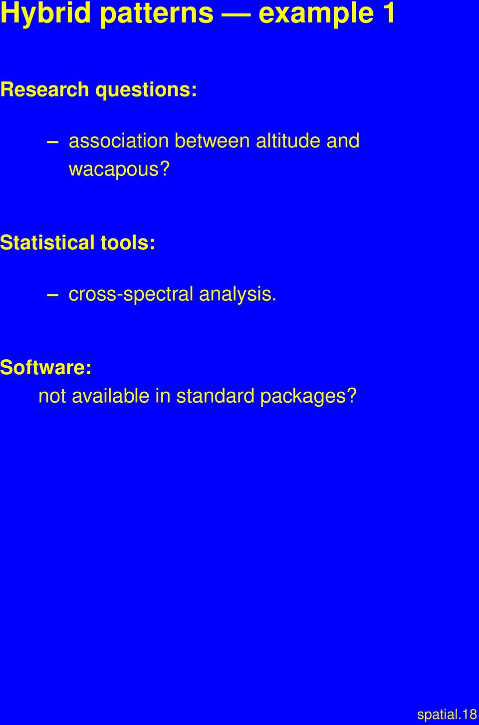 Statistical tools: cross-spectral analysis.