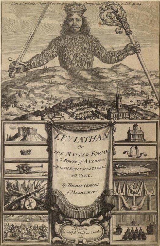 Hobbes, Thomas (1588-1679) 1651: Leviathan, or the Matter, Form,