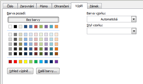 Záložka Výplň Umožňuje zvoliť farbu bunky, respektíve vybraných buniek.