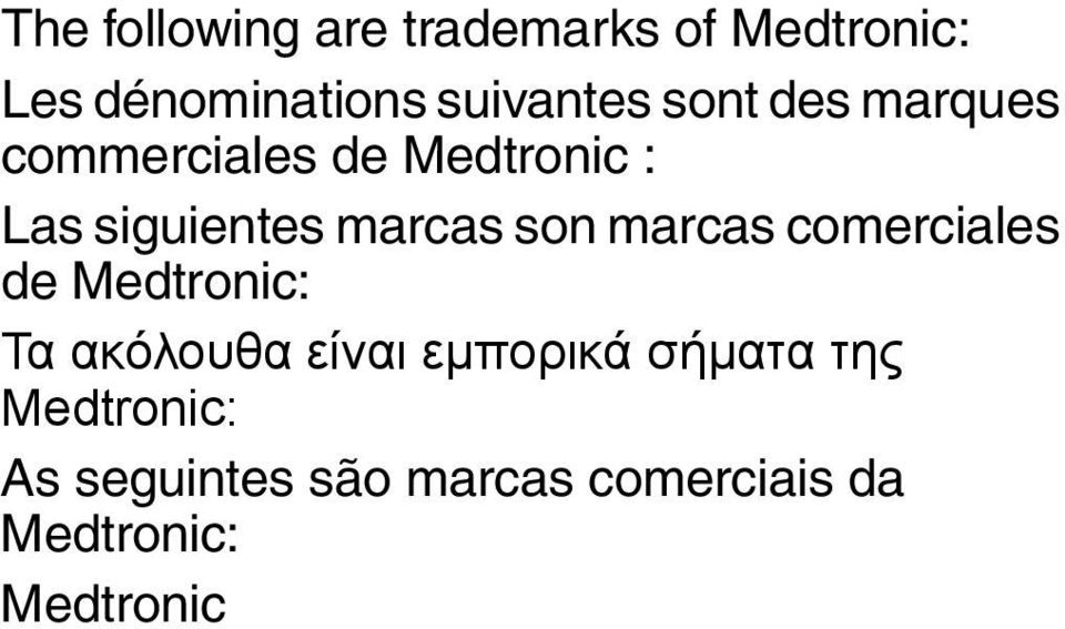 marcas comerciales de Medtronic: Τα ακόλουθα είναι εμπορικά σήματα της
