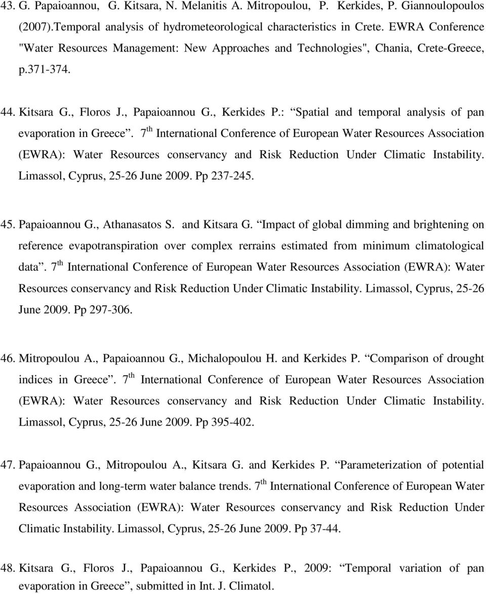 : Spatial and temporal analysis of pan evaporation in Greece.