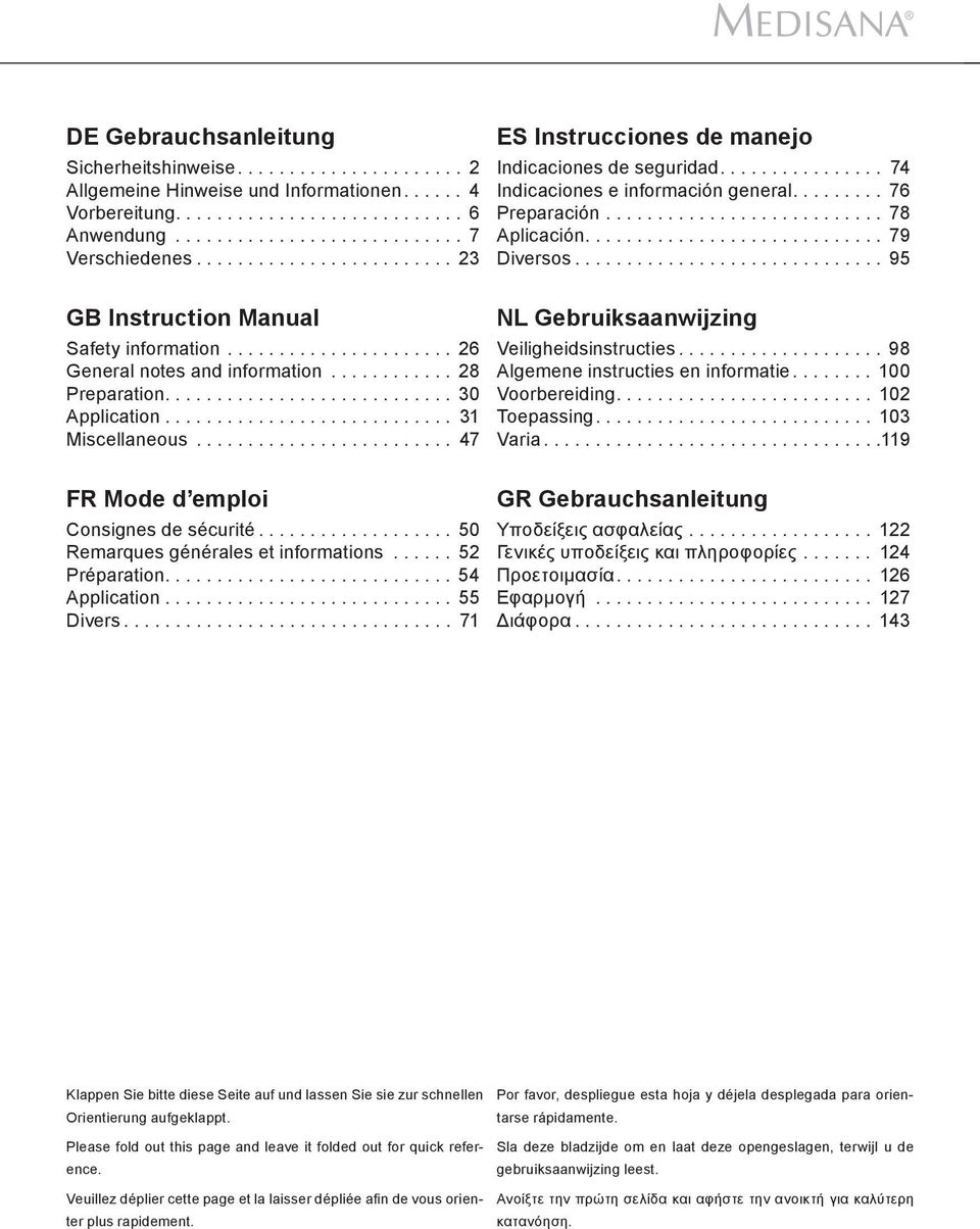 ............................ 79 Diversos.............................. 95 GB Instruction Manual NL Gebruiksaanwijzing Safety information...................... 26 Veiligheidsinstructies.