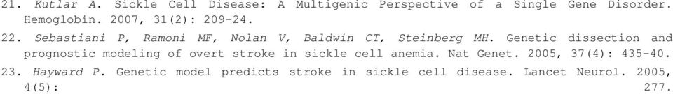 Genetic dissection and prognostic modeling of overt stroke in sickle cell anemia. Nat Genet.