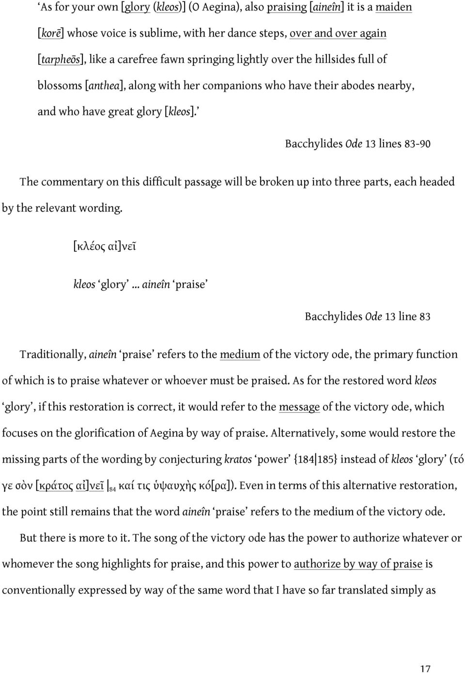 Bacchylides Ode 13 lines 83-90 The commentary on this difficult passage will be broken up into three parts, each headed by the relevant wording.