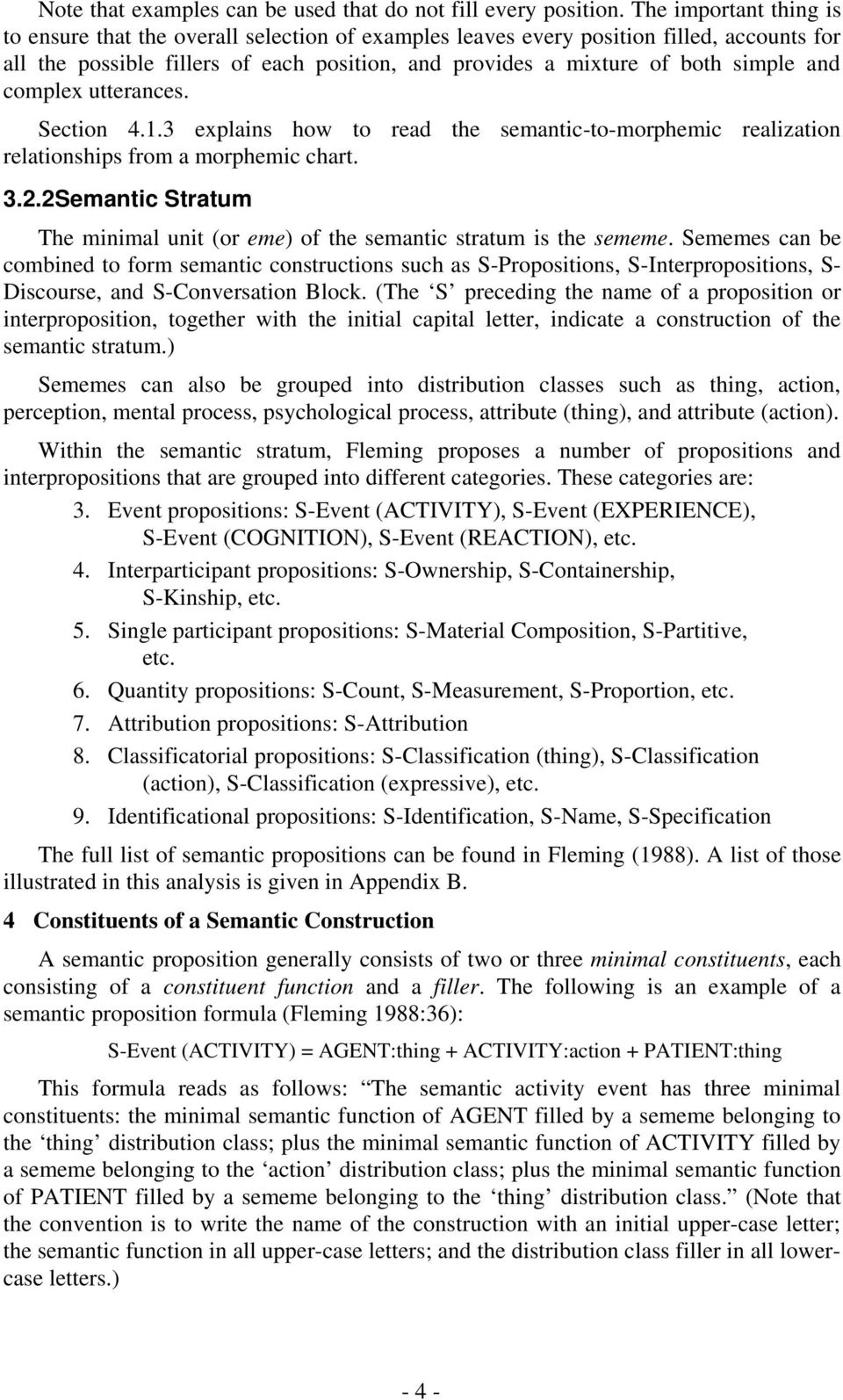 complex utterances. Section 4.1.3 explains how to read the semantic-to-morphemic realization relationships from a morphemic chart. 3.2.