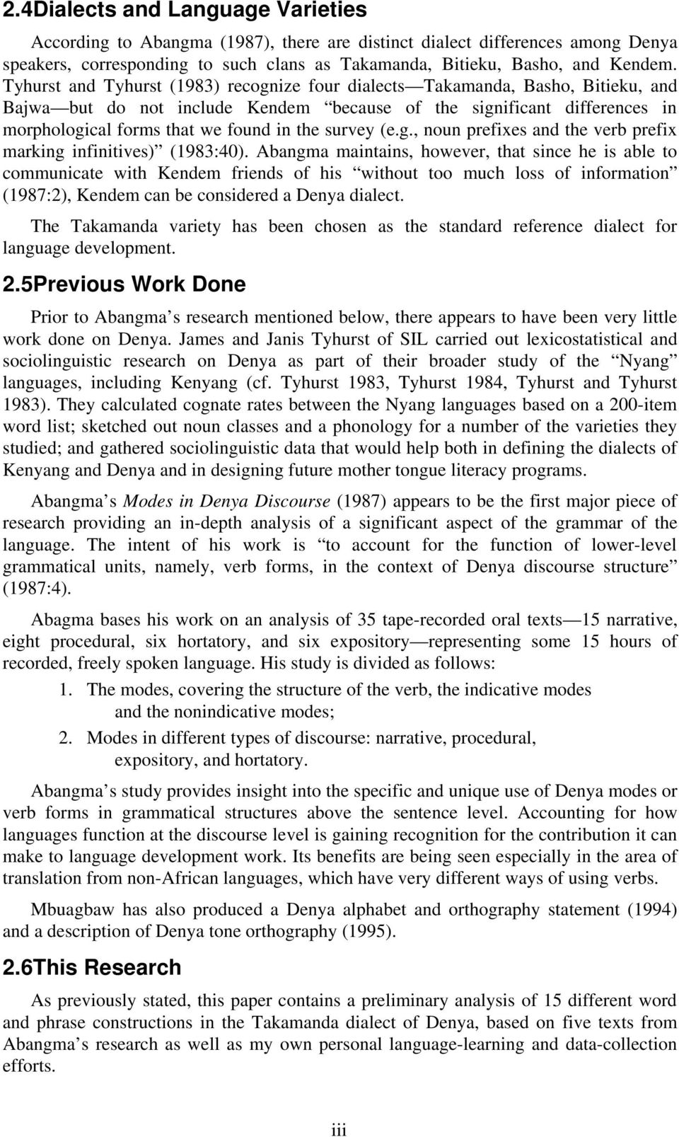 survey (e.g., noun prefixes and the verb prefix marking infinitives) (1983:40).