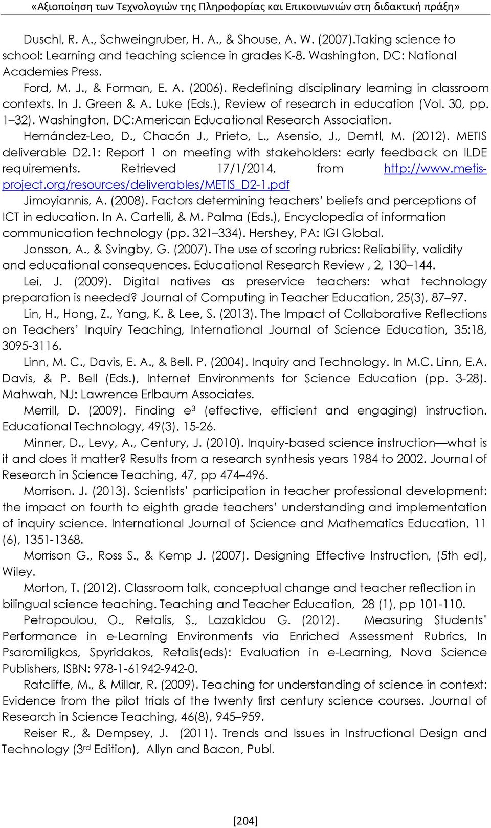 Redefining disciplinary learning in classroom contexts. In J. Green & A. Luke (Eds.), Review of research in education (Vol. 30, pp. 1 32). Washington, DC:American Educational Research Association.