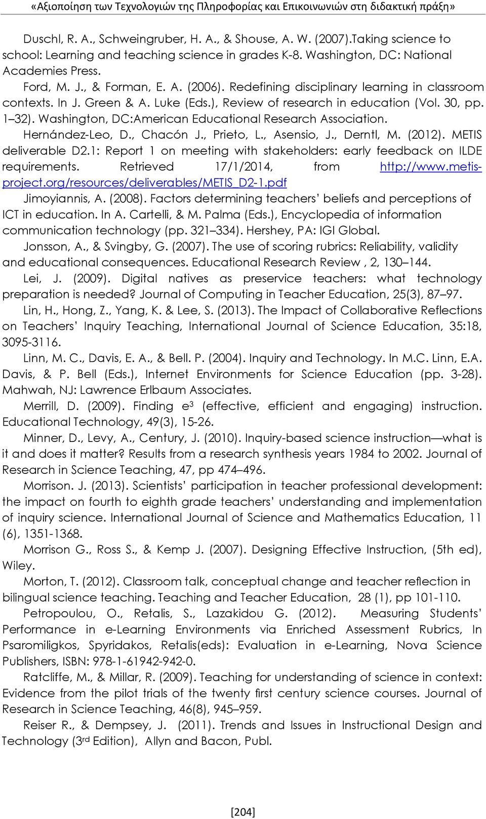 Redefining disciplinary learning in classroom contexts. In J. Green & A. Luke (Eds.), Review of research in education (Vol. 30, pp. 1 32). Washington, DC:American Educational Research Association.