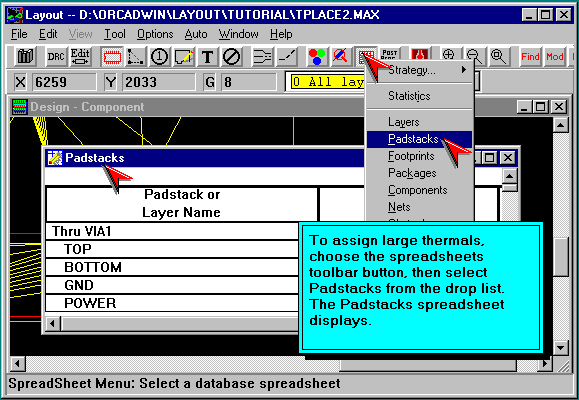 Εικόνα 15.3 Για να εκχωρήσετε µεγάλα (large) thermal relief, πατήστε στο κουµπί Spreadsheets της γραµµής εργαλείων και επιλέξτε τη διαταγή Padstacks, όπως βλέπετε παρακάτω.