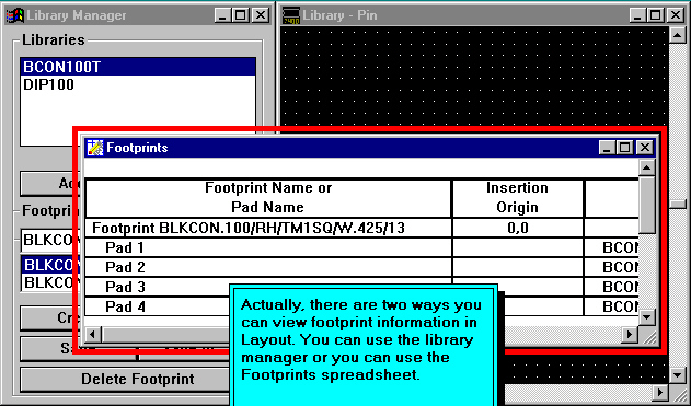 14. ΟΥΛΕΥΟΝΤΑΣ ΜΕ FOOTPRINTS Όταν δουλεύετε µε τα footprints στο Layout, πρέπει να χρησιµοποιήσετε τον library manager και µε τον footprint editor. Εικόνα 14.