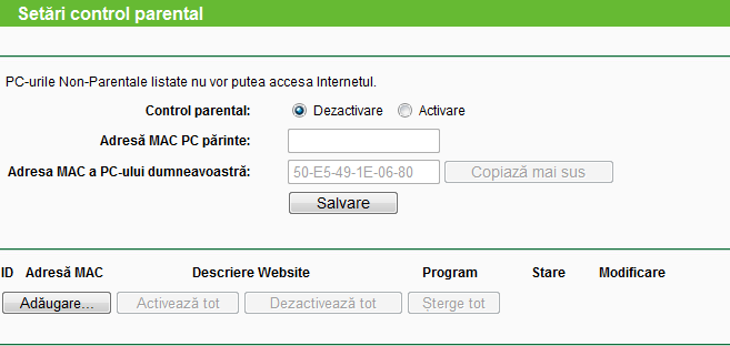 Figura 4-40 Setări Control Parental Control parental - Selectați activare dacă doriți să utilizați această funcție, dacă nu doriți acest lucru selectați dezactivare.