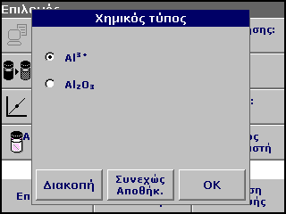 Τυπικές λειτουργίες 1. Πατήστε Επιλογές>Περισσότερα>Χημικός τύπος. 2. Επιλογή του χημικού τύπου. Σημείωση: Η στοιχειομετρική μετατροπή του αποτελέσματος της μέτρησης εκτελείται αυτομάτως.