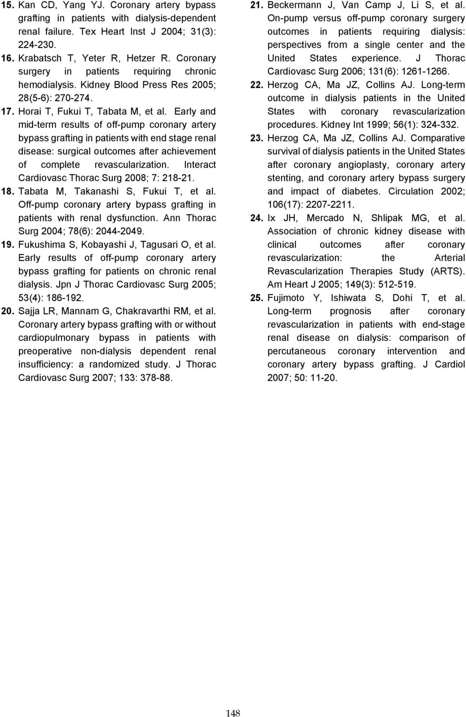 Early and mid-term results of off-pump coronary artery bypass grafting in patients with end stage renal disease: surgical outcomes after achievement of complete revascularization.