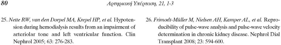 function. Clin Nephrol 2005; 63: 276-283. 26. Frimodt-Müller M, Nielsen AH, Kamper AL, et al.