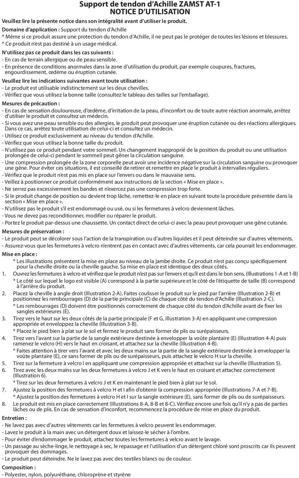 * Ce produit n est pas destiné à un usage médical. N utilisez pas ce produit dans les cas suivants : - n cas de terrain allergique ou de peau sensible.