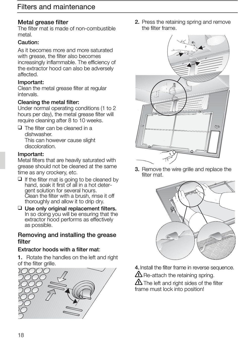 Important: Clean the metal grease filter at regular intervals.