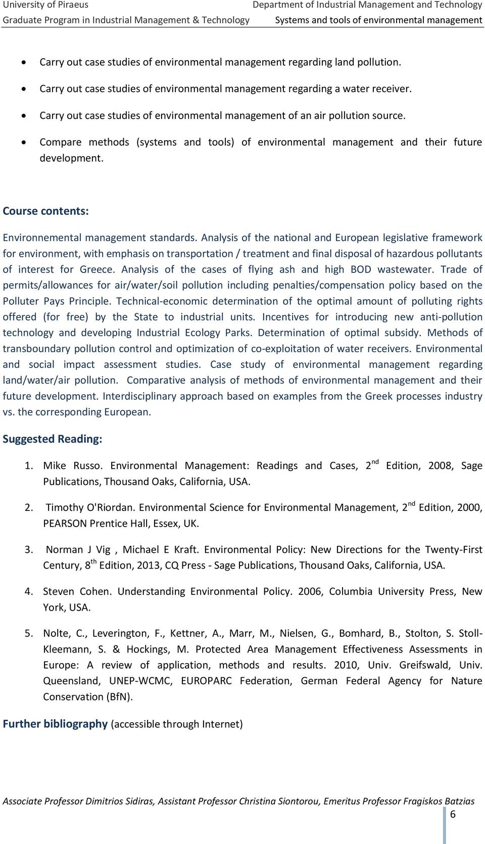 Carry out case studies of environmental management of an air pollution source. Compare methods (systems and tools) of environmental management and their future development.