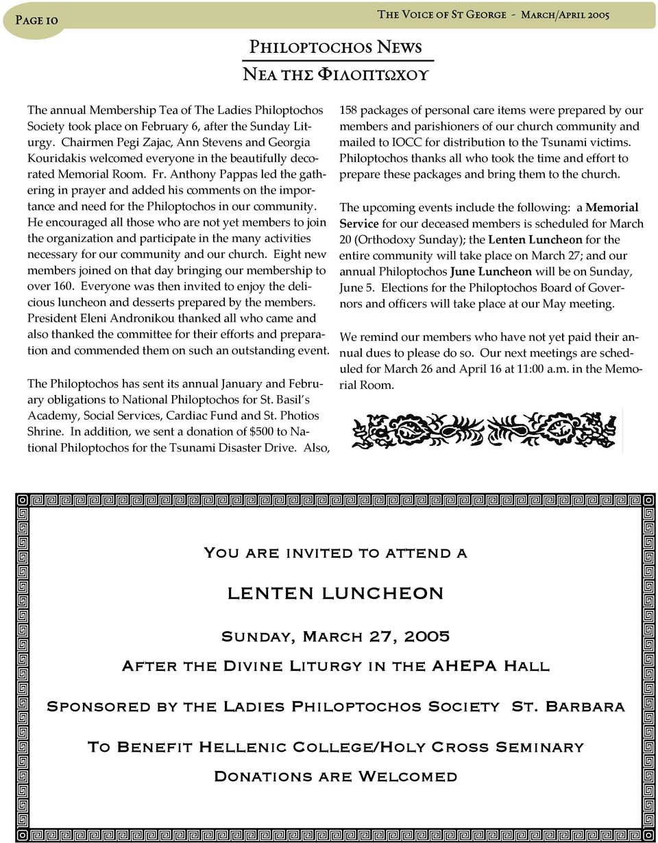 Anthony Pappas led the gathering in prayer and added his comments on the importance and need for the Philoptochos in our community.